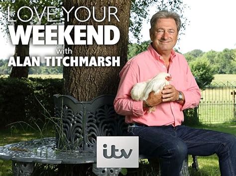 love your weekend with alan titchmarsh season 6|alan titchmarsh programme.